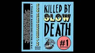Slow Death Records - Killed By Slow Death Records Vol. 1 [FULL COMPILATION 2020]