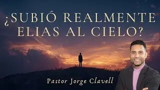  &iquest;El profeta El&iacute;as fue al cielo o fue trasladado?