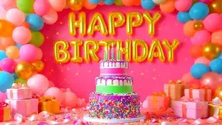 New Happy Birthday Song &ndash; Best Birthday Song for Everyone 🎉 🎂🎁
