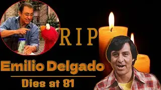 Emilio Delgado Dies at 81 | Emilio Delgado, Sesame Street's Luis Rodriguez, Dead at 81 |