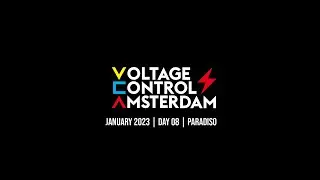 Voltage Control Amsterdam | January 08, 2023