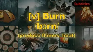 [v] Burn meaning (produce flames, heat) with 5 examples