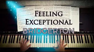 Feeling Exceptional – BRIDGERTON OST | Piano Cover + Sheet Music
