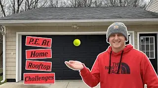 PE At Home #1: Rooftop Challenges