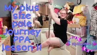 Мой путь к обладательницам пилона plus-size &mdash; урок PPA 11