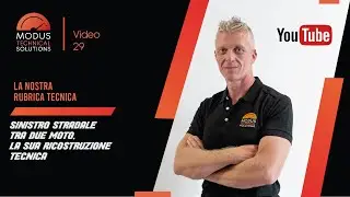 VIDEO 29 - sinistro stradale tra due moto, la sua ricostruzione tecnica