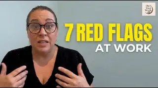 Your Job Has These 7 Red Flags—Are You Seeing Them?
