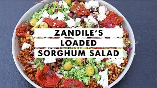 Zandile's loaded sorghum salad