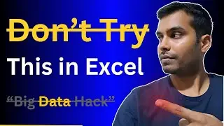 Don't Try This Big Data Hack in Excel 99% Don't know about this