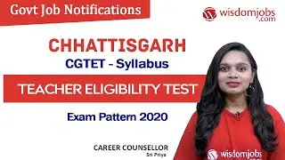 Chhattisgarh Teacher Eligibility Test | CGTET - Syllabus & Exam Pattern 2020 @Wisdom Jobs
