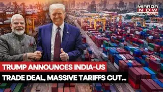 Trump Announces India-US Trade Deal, Tariffs Reduced To 18% After Months Of Deadlock, Check Details
