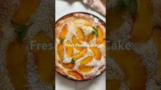 Fresh Peach Cake 🍑