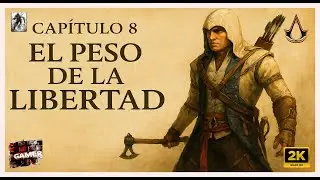 🔴 Assassin’s Creed III | Capítulo 8 : El Peso de la Libertad⚔️