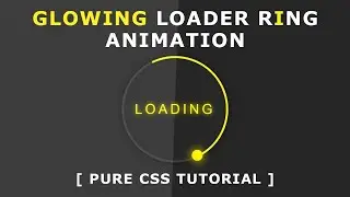Glowing Loader Ring Animation || How To Create CSS3 Spinning Preloader || Code With Developer