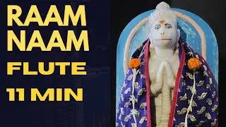 RAAM NAAM FLUTE 11 MIN | ameetvenu | the silent flute | tsf1