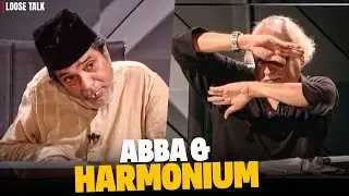 The Iconic Abba & Harmonium! 😂🔥| Moin Akhtar | Anwar Maqsood | Loose Talk