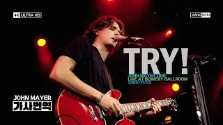 [JM3] TRY!_John Mayer Trio Live at Bowery Ballroom [HQ]