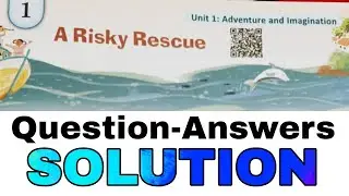 A RISKY RESCUE SOLUTION| English Ferry Class 8 Chapter 1 : A RISKY RESCUE SOLUTION
