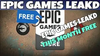 EPIC GAMES Leakd This Month | epic games leakd free 4 games monthely Infom