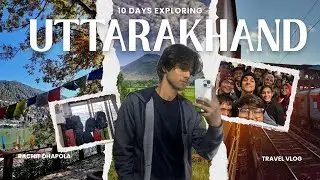COLLEGE TRIP 2025 | UTTRAKHAND #VLOG1 | Rachit Dhapola