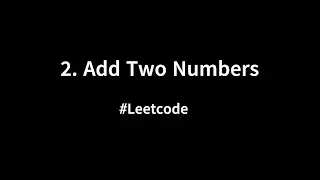 2. Add Two Numbers||#Leetcode