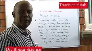Transition Elements lesson 1 of 4 by Dr  Bbosa Science