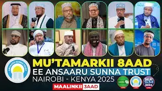 Mu'tamarkii 8aad we Ansaaru Sunna Trust | Malinkii 3aad | Nairobi 2025