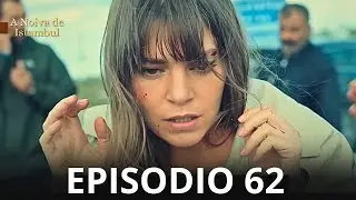 A Noiva de Istambul Episodio 62 (Dublado em Português)