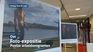 Foto-expositie Poolse arbeidsmigranten geopend: &ldquo;We zijn ook jullie buren&rdquo; I Dtv Oss & Bernheze