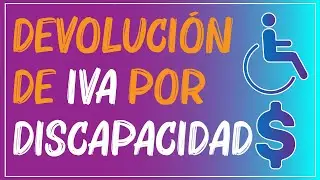 ¡Me devolvieron mi dinero¡ I Devolución IVA Discapacidad