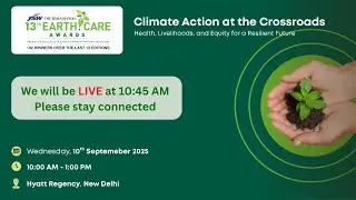 13th Earth Care Awards - Delhi Panel Discussion 2025