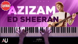 Ed Sheeran - Azizam | Powerful Piano Cover + Lyrics