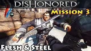 Dishonored - Mission 3 - Mostly Flesh and Steel - House of Pleasure