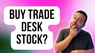 I Update My Buy Recommendation on The Trade Desk Stock | TTD Stock | Is The Trade Desk Stock a Buy?