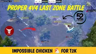 T2K ESPORTS VS 52 ESPORTS PROPER 4V4 BATTLE || T2K BACK IN FORM??