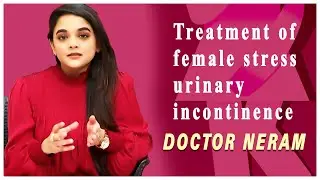 Treatment of female stress urinary incontinence | Doctor Neram |  Captain Tv