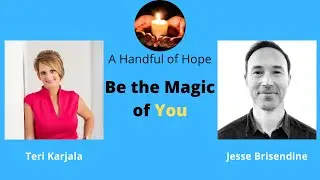 Be The Magic of You - Teri Karjala