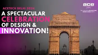 A Spectacular Celebration of Design & Innovation! 🏗️ | ACETECH Delhi 2024