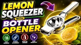 Lemon Squeezer with Bottle Opener