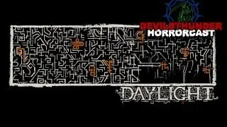 DAYLIGHT w/ DevilsThunder Horrorcast