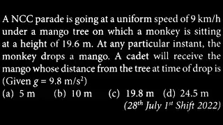 A NCC parade is going at a uniform speed of 9 km/h under a mango tree on  KM DTS 37 Q3