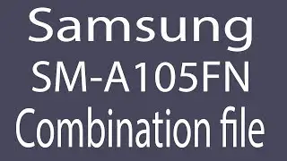 Download Samsung SM-A105FN Combination File | Firmware | Flash File