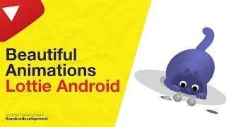 Beautiful Animations in Android with Lottie Android