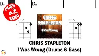 CHRIS STAPLETON - I Was Wrong &bull; Bass & Drums | Scrolling Guitar Chords & Lyrics