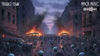 MNCR Music - Trouble Town