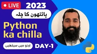 Python ka Chilla 2023 | in Urdu/Hindi | Day-1