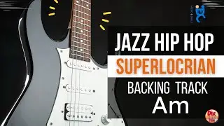 Superlocrian - Backing track  Jazz Hip hop -    in A minor (92 bpm) | for Practice & Study