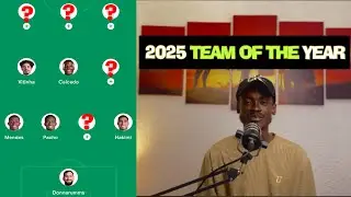 Team Of The Year 2025 | Caicedo in, Salah Misses Out |