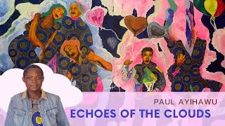 &ldquo;Echoes of The Clouds&rdquo; Painting by Paul Ayihawu