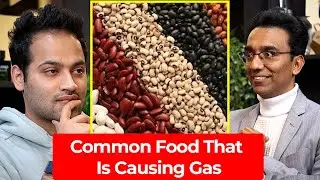 Common Food That Is Causing Gas In The Body - Dr Pal | Raj Shamani Clips